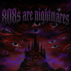 808s are nightmares by devilry
