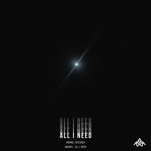 All I Need by ANXMEL