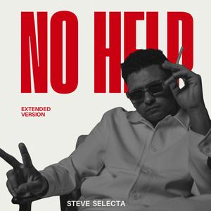 Steve Selecta - NO HELP (Extended Version)