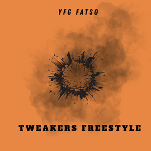 YFG FATSO - Tweakers Freestyle