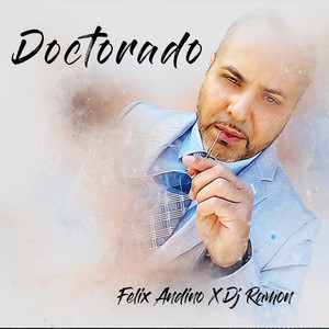 Doctorado by Felix Andino, DJ Ramon