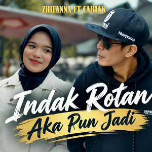 Indak Rotan Aka Pun Jadi by Zhifanna, Cabiak