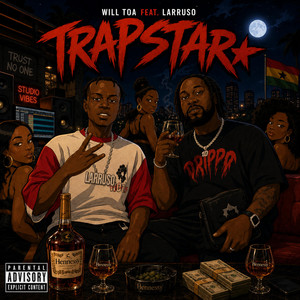 TRAPSTAR by Will TOA, Larruso
