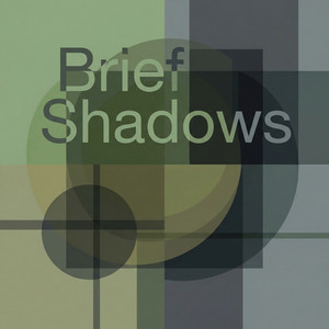 Brief Shadows by Cassian Root