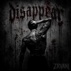 disappear by ZRVANI