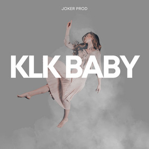KLK BABY by Joker Prod