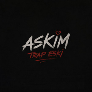 ASKİM TRAP ESKİ by alperensu07, iremsu07