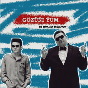 DZ-ED - Gözüňi ýum (feat. Aly Begjanow)