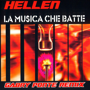 La musica che batte - Gabry Ponte remix cut by Hellen