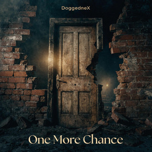 One More Chance by DoggedneX