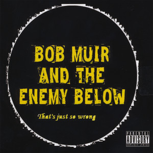 Porn Anthem - song and lyrics by Bob Muir & The Enemy Below | Spotify