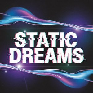 static dreams by NEUROXX DJ