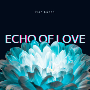 Ivan Luzan — Echo of Love