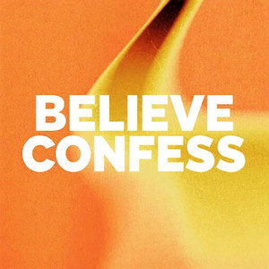 Believe by Confess