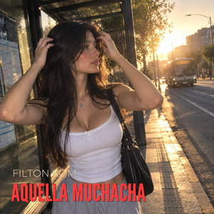 Aquella muchacha by Filton kom