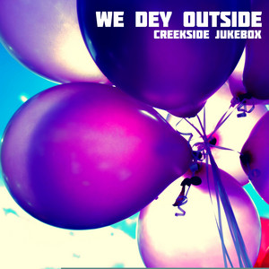 Pressure No Dey by Creekside Jukebox