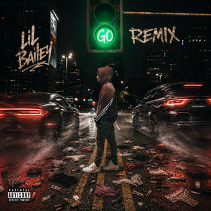 Go remix by Lil Bailey