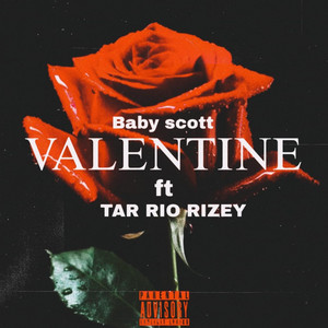 Baby scott - Valentine (feat. TAR RIO RIZEY)