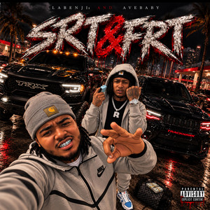 SRT & FRT by LaBenji, AveBabyy