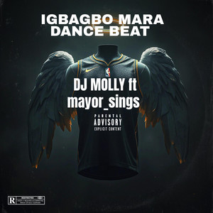 DJ molly - IGBAGBO MARA DANCE BEAT (feat. mayor__sings)