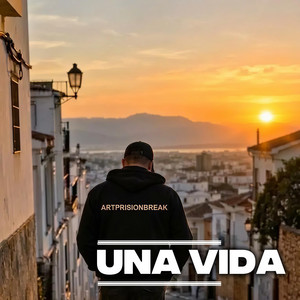 Una vida by Artprisionbreak