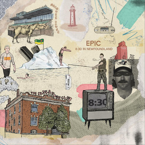 Epic — 8:30 in Newfoundland (2026)