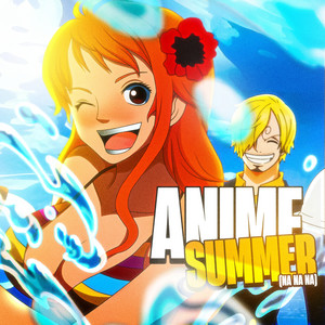 ANIME SUMMER (Na Na Na) by Momoku, Anbu Monastir, Animetrix