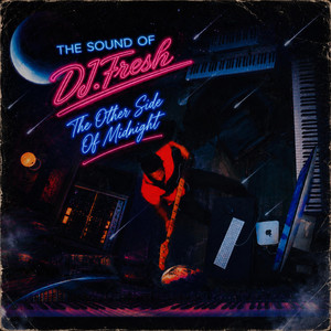 The Other Side Of Midnight by DJ.Fresh