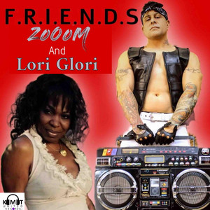 F.R.I.E.N.D.S by Zooom, Lori Glori