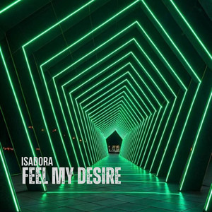 Feel My Desire (Radio edit) by Isadora