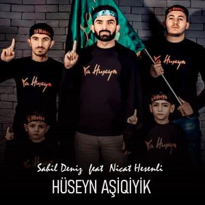Sahil Deniz - Hüseyn Aşiqiyik (feat. Nicat Hesenli)