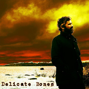 Delicate Bones