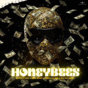 HONEYBEES by Baggh-e SMG, BIG KAY SMG, Farmaan SMG