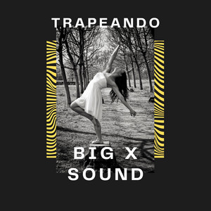 Trapeando by Big x sound