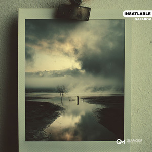 Insatlable by GAFAROV