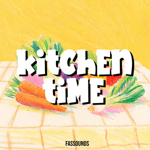 Fassounds - Kitchen Time
