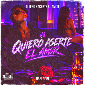 Quiero Hacerte El Amor by NaKi NaKi