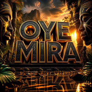 Oye Mira - Extended by Afro Nation