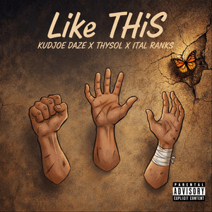 Like This by Kudjoe Daze, ThySOL, Ital Ranks