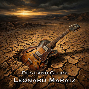 Dust and Glory by Leonard Maraiz