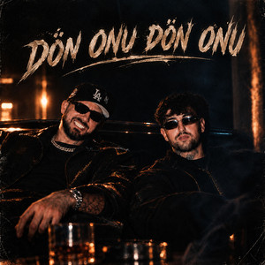 Dön Onu Dön Onu by YSN
