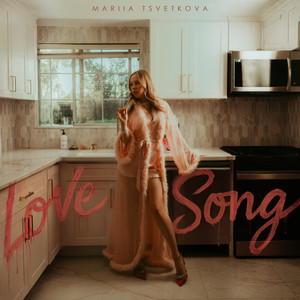 Love Song by Mariia Tsvetkova