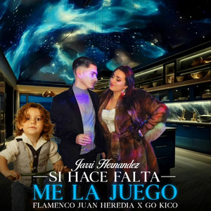 Flamenco Juan Heredia, Jarri Hernandez & Go Kico - Si Hace Falta Me la Juego