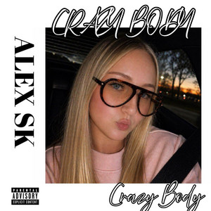 Crazy Body by Alex SK