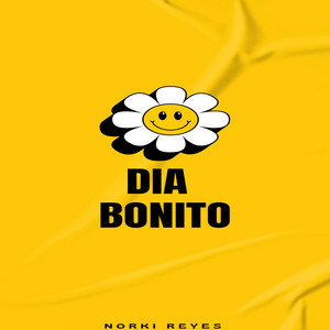 Dia Bonito by Norki Reyes