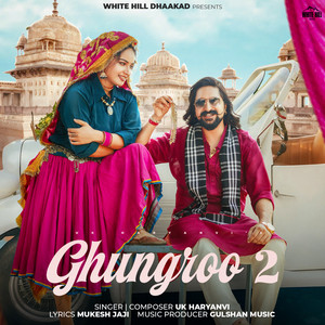 Ghungroo 2 by UK Haryanvi