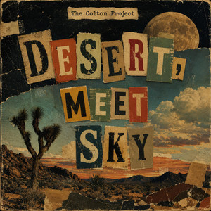 Desert Meet Sky by The Colton Project