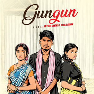 Gungun by Ariyoshi Synthia, Ujjal Barman