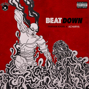 Beatdown by Farhan Khan, ACHARYA