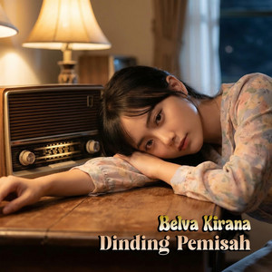 Dinding Pemisah - Unplugged Version by Belva Kirana